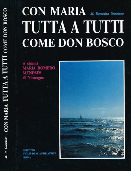 CON MARIA TUTTA A TUTTI COME DON BOSCO