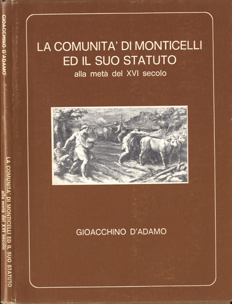 La Comunità di Monticelli ed il suo statuto