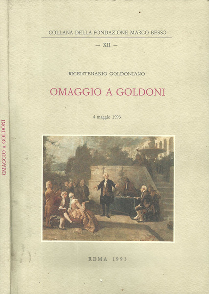 Omaggio a Goldoni. Bicentenario goldoniano