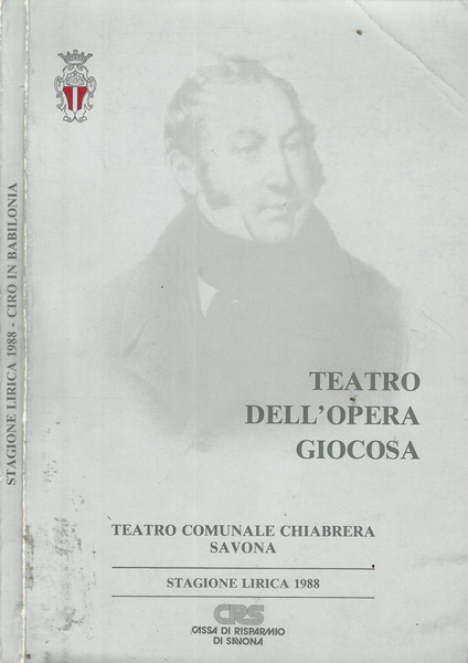 Ciro in Babilonia. Opera in due atti