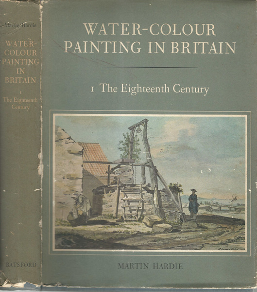 Water-Colour Painting in Britain. Vol. I