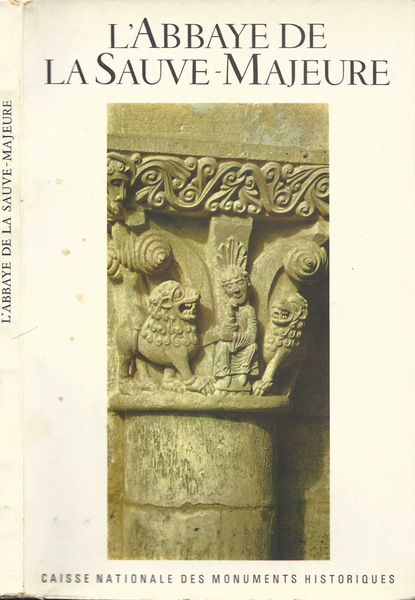 L'Abbaye de la Sauve-Majeure