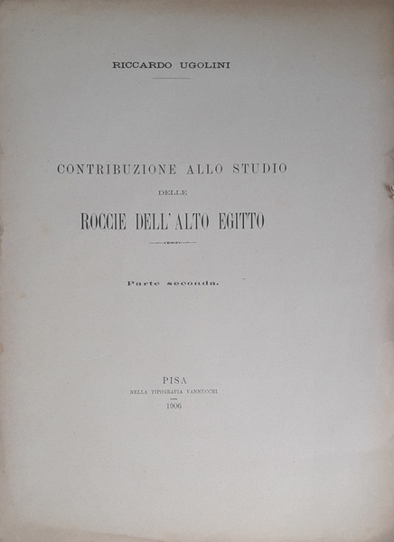 Contribuzione allo studio delle roccie dell'Alto Egitto. Parte Seconda