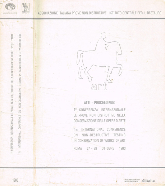 1° Conferenza internazionale le prove non distruttive nella conservazione delle …