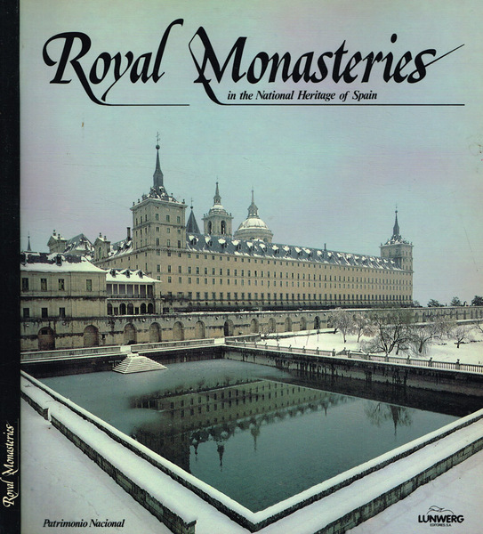 Royal Monasteries in the National Heritage of Spain