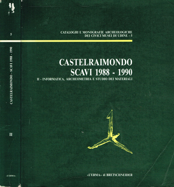 Castelraimondo scavi 1988-1990. Vol.II