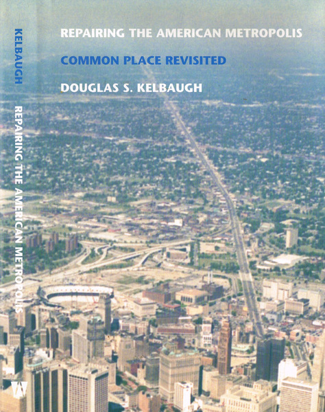 Repairing the american metropolis