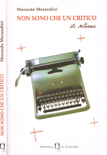 Non sono che un critico. Il ritorno