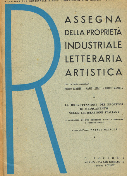 Rassegna della proprietà industriale letteraria artistica. Pubblicazione bimestrale, supplemento al …