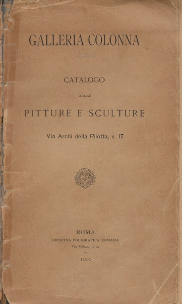Galleria Colonna - Catalogo delle Pitture e Sculture
