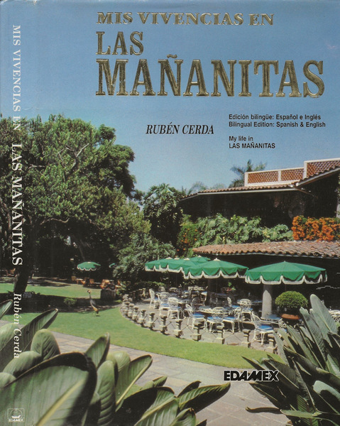Mis vivencias en Las Mananitas (Edizione bilingue: Spagnolo e Inglese)