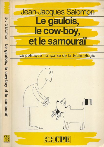 Le gaulois, le cow-boy, et le samourai La politique francaise …