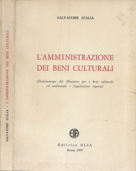 L'amministrazione dei beni culturali (Ordinamento del Ministero per i beni …