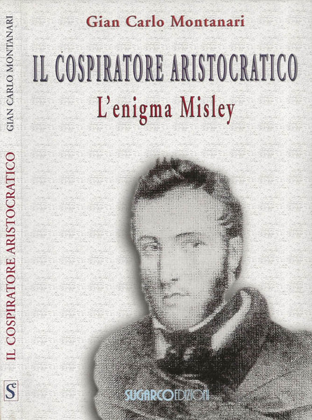 Il cospiratore aristocratico L'enigma Misley