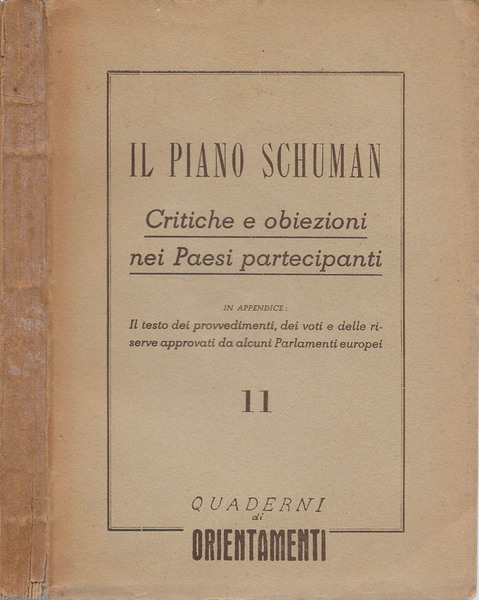 Il Piano Schuman Critiche e obiezioni nei Paesi partecipanti