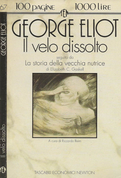 Il velo dissolto Seguito da La storia della vecchia nutrice …