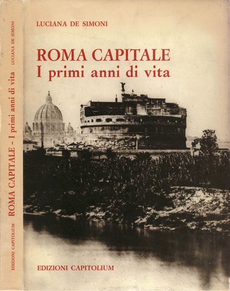 Roma Capitale I primi anni di vita