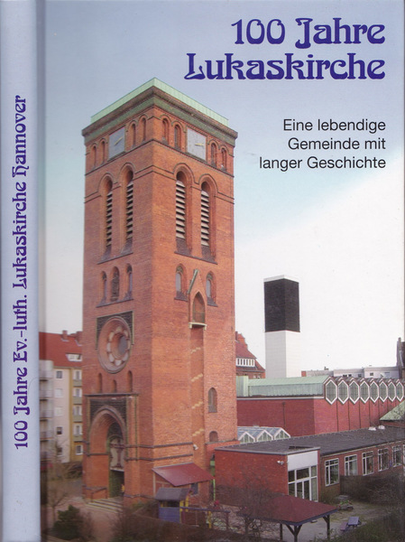 100 Jahre Lukaskirche