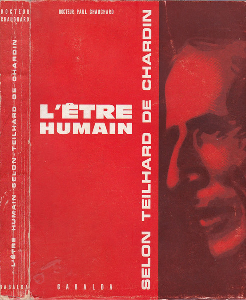 L'etre Humain selon Teilhard de Chardin