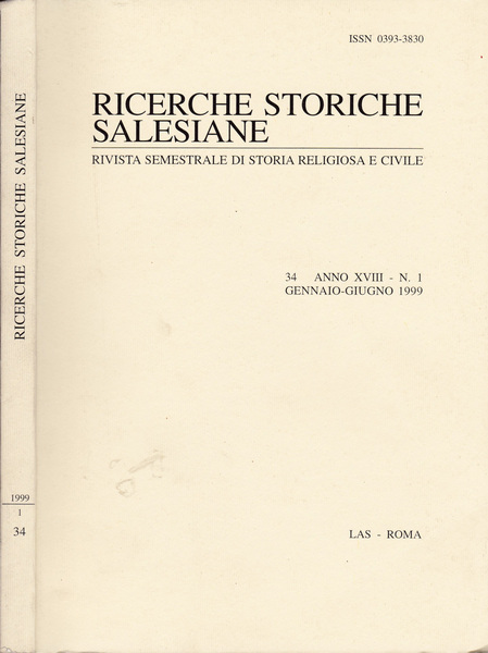 Ricerche storiche salesiane. 34. Anno XVIII-N.1 di gennaio-giugno 1999