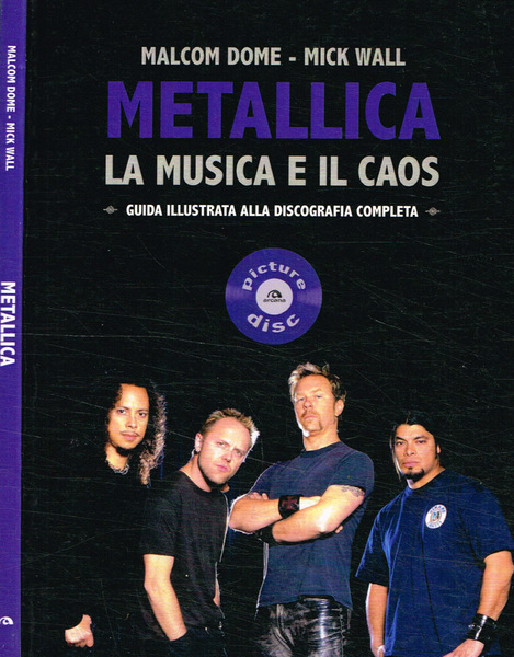 Metallica. La musica e il caos