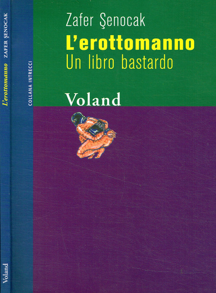 L'erottomanno. Un libro bastardo