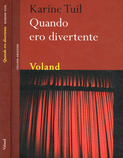 Quando ero divertente