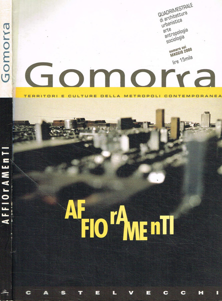 Gomorra. Territori e culture della metropoli contemporanea