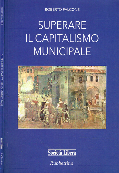 Superare il capitalismo municipale