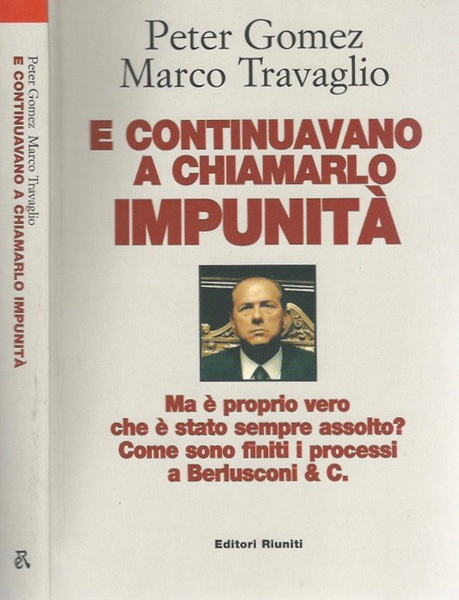 E continuavano a chiamarlo Impunità