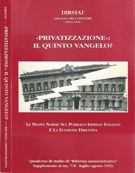 Privatizzazione: Il quinto Vangelo?