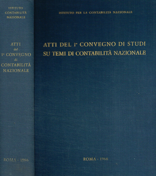 Atti del I Convegno di studi su temi di contabilità …