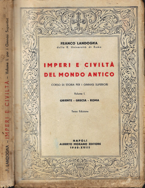 Imperi e civiltà del mondo antico Vol. I- Oriente-Gracia-Roma