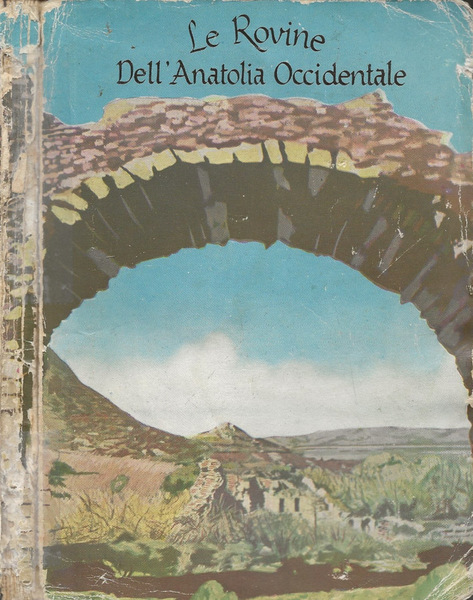 Le Rovine dell'Anatolia Occidentale
