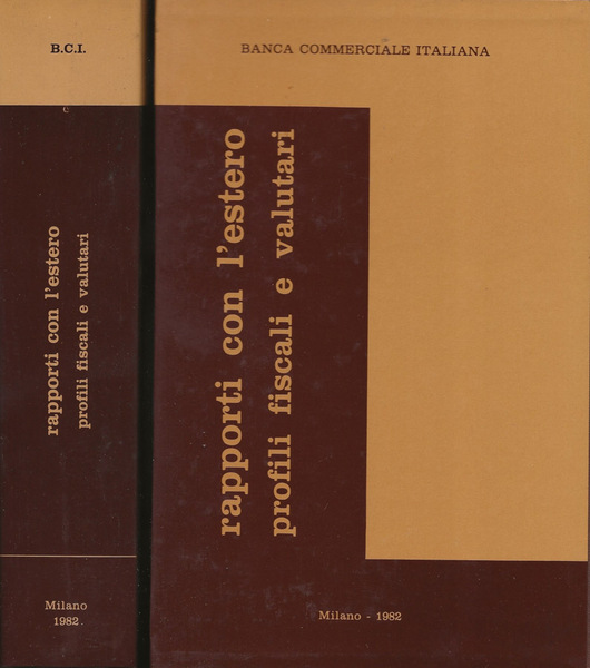 Rapporti con l'estero. Profili fiscali e valutari