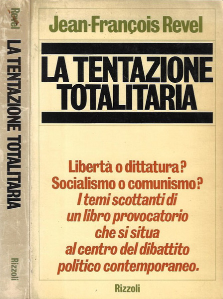 La tentazione totalitaria