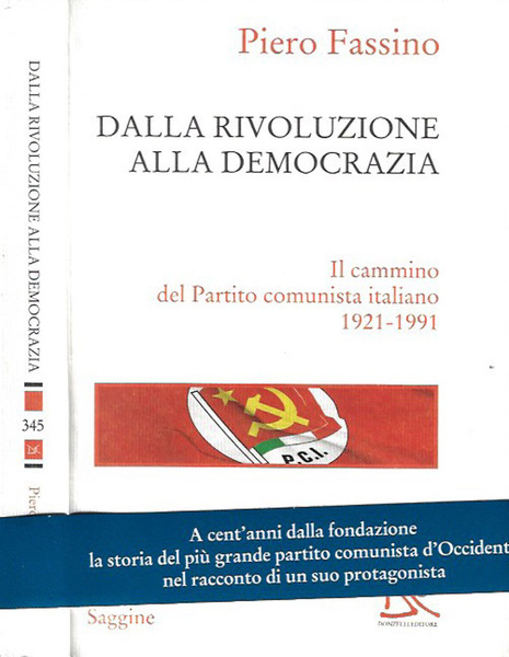 Dalla rivoluzione alla democrazia Il cammino del Partito comunista italiano …