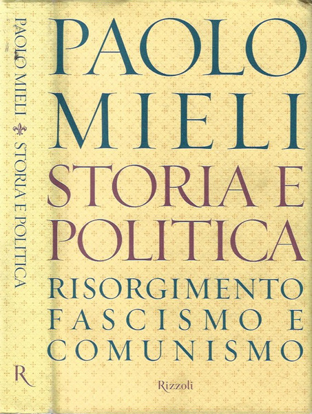 Storia e politica Risorgimento, Fascismo e Comunismo