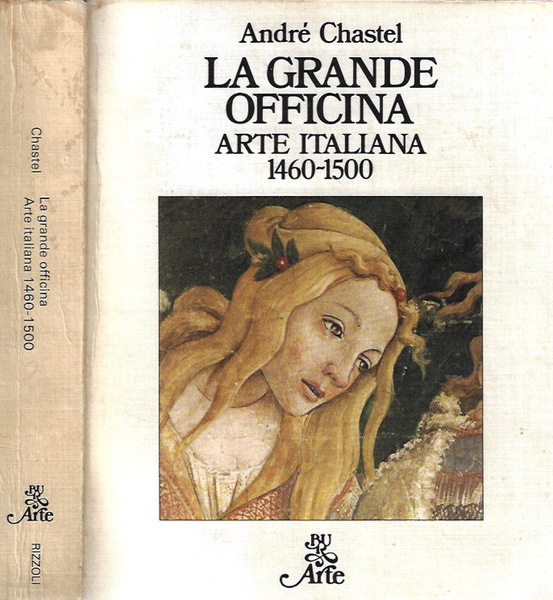 La Grande Officina Arte Italiana 1460 - 1500