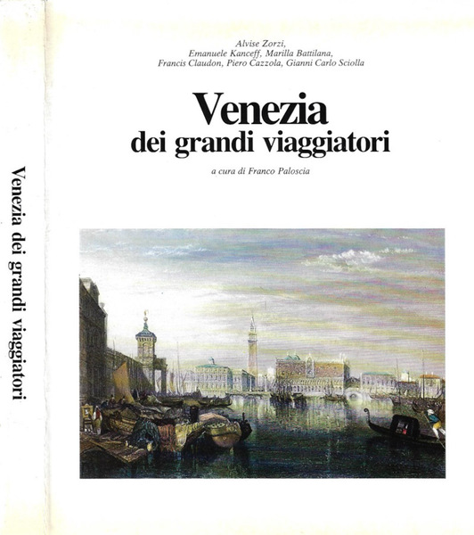 Venezia dei grandi viaggiatori