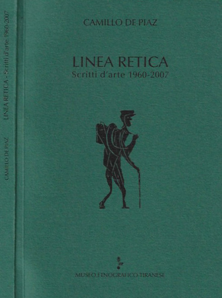 Linea retica Scritti d'arte 1960 - 2007