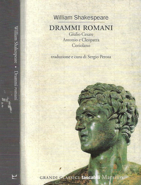 Drammi romani Giulio Cesare, Antonio e Cleopatra, Coriolano