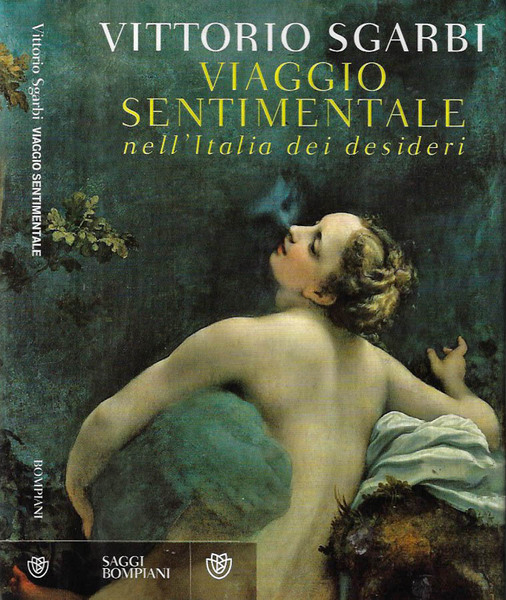 Viaggio sentimentale nell'Italia dei desideri