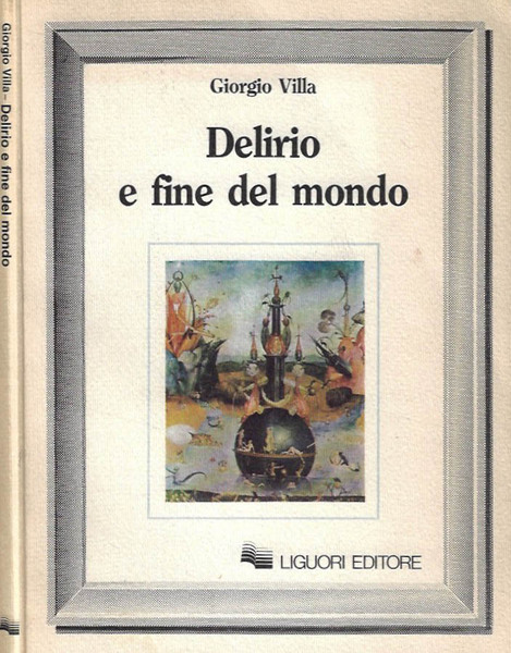 Delirio e fine del mondo