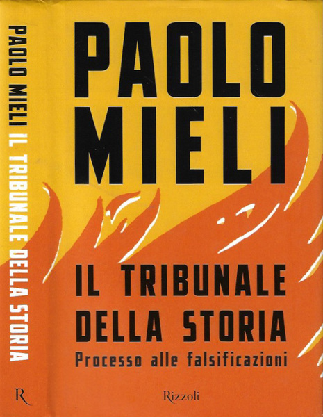 Il tribunale della storia Processo alle falsificazioni