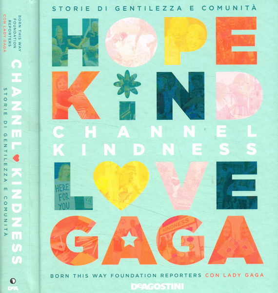 Channel kindness. Storie di gentilezza e comunità. Hope Kind, Love …