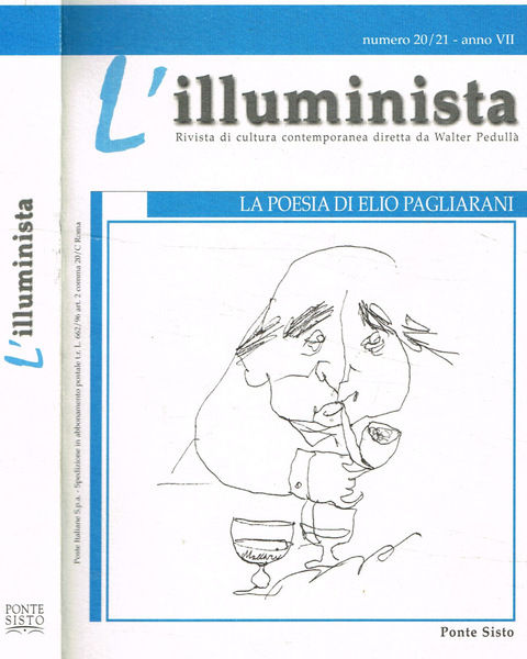 L'illuminista. Rivista di cultura contemporanea n.20/21, settembre/dicembre 2007 La poesia …