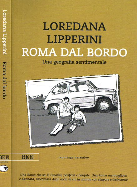 Roma dal bordo. Una geografia sentimentale