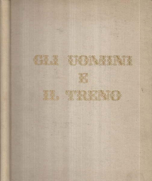 Gli uomini e il treno
