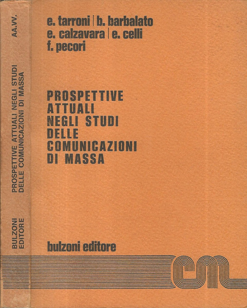 Prospettive attuali negli studi di comunicazioni di massa